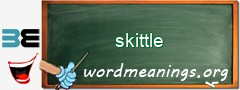 WordMeaning blackboard for skittle